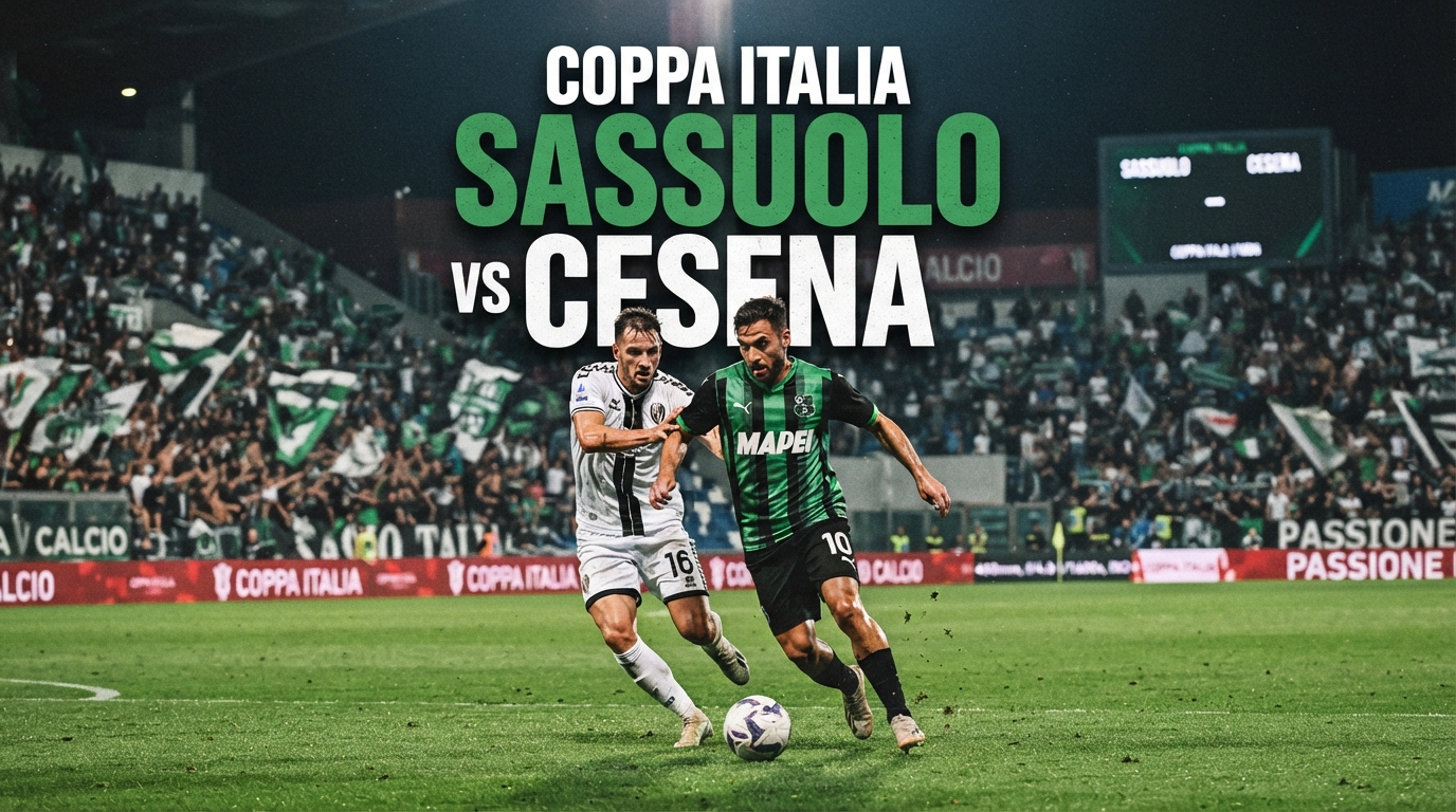 Jalalive Sajikan Preview Sassuolo vs Cesena Coppa Italia Malam Ini Pukul 23.30 WIB – Duel Italia yang Menjadi Perhatian Menjelang Pertandingan